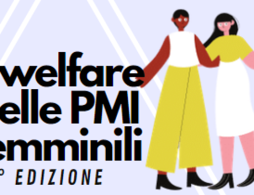 In arrivo la 2° edizione di “Il welfare nelle PMI femminili”